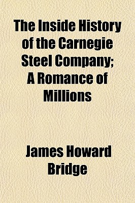 the history of the carnegie steel company the history of the carnegie steel company